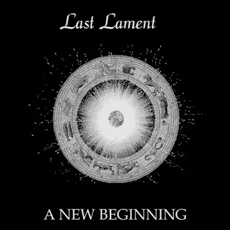 Last Lament - A New Beginning