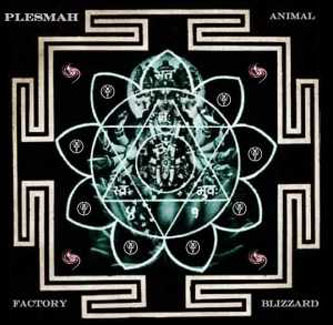 Plesmah - Animal Factory Blizzard